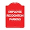 Signmission Designer Series Employee Recognition Parking, Red & White Aluminum Sign, 18" x 24", RW-1824-24562 A-DES-RW-1824-24562 - alternate 1